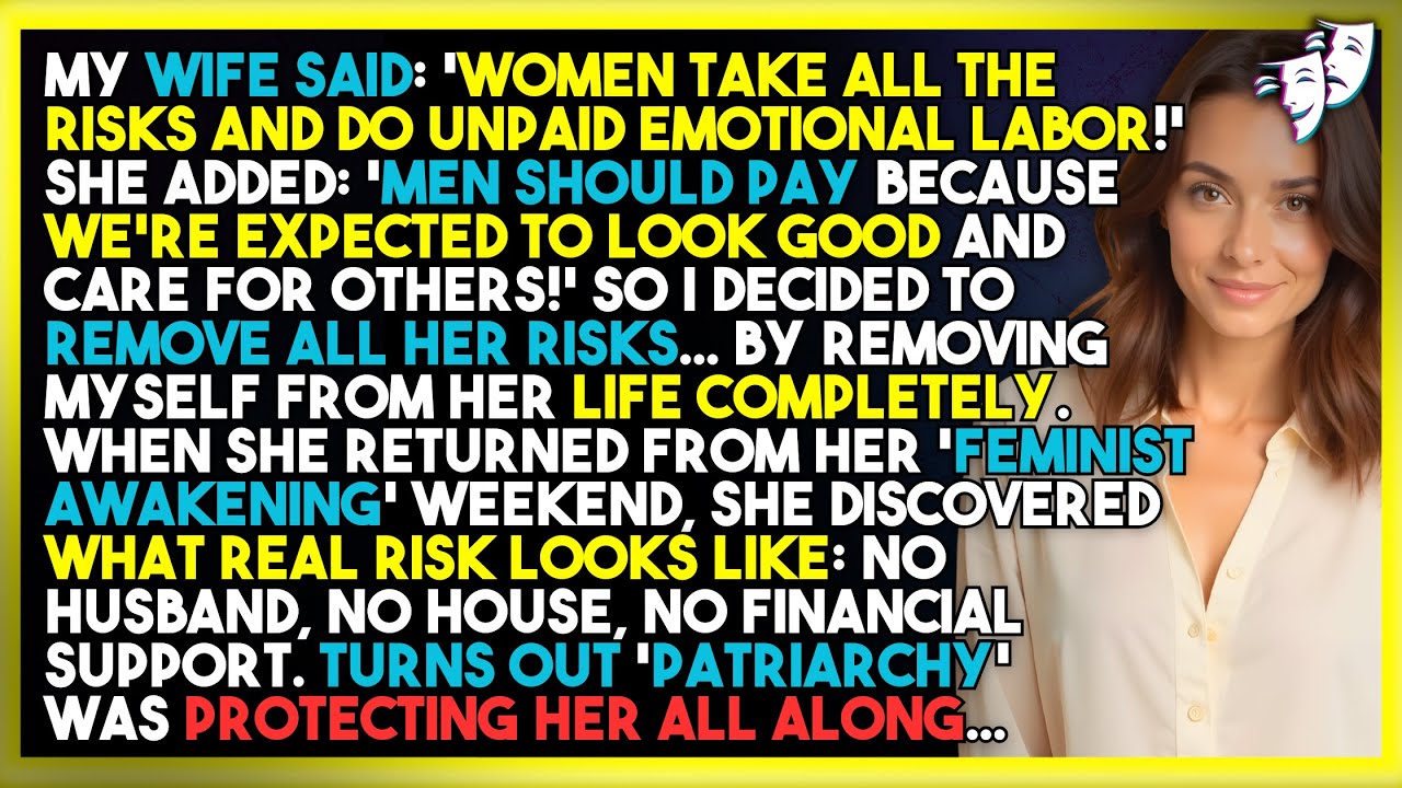 My Wife Said: 'Women Take All The Risks And Do Unpaid Emotional Labor!' She Added: 'Men Should...