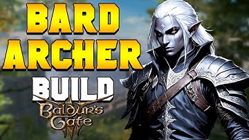 THE ULTIMATE ARCHER BARD BUILD in Baldur