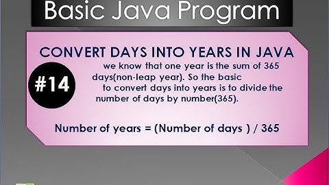 #14 Convert days into year in Java