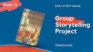 💥Easy Story House Group Storytelling Project | Book 12 Three Spinners