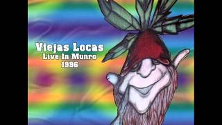Viejas Locas - Live In Munro 1996