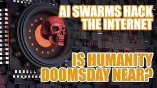 AI Swarms HACK the Internet! Is Humanity Doomsday Near