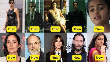 The Matrix (I - II - III) Cast: Then and Now ★ 2025