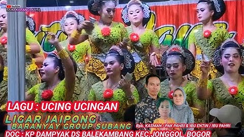 UCING UCINGAN VERSI BAJIDORAN JAIPONG PJ BARANYAY GROUP SUBANG TERBARU LIVE IN KP DAMPYAK