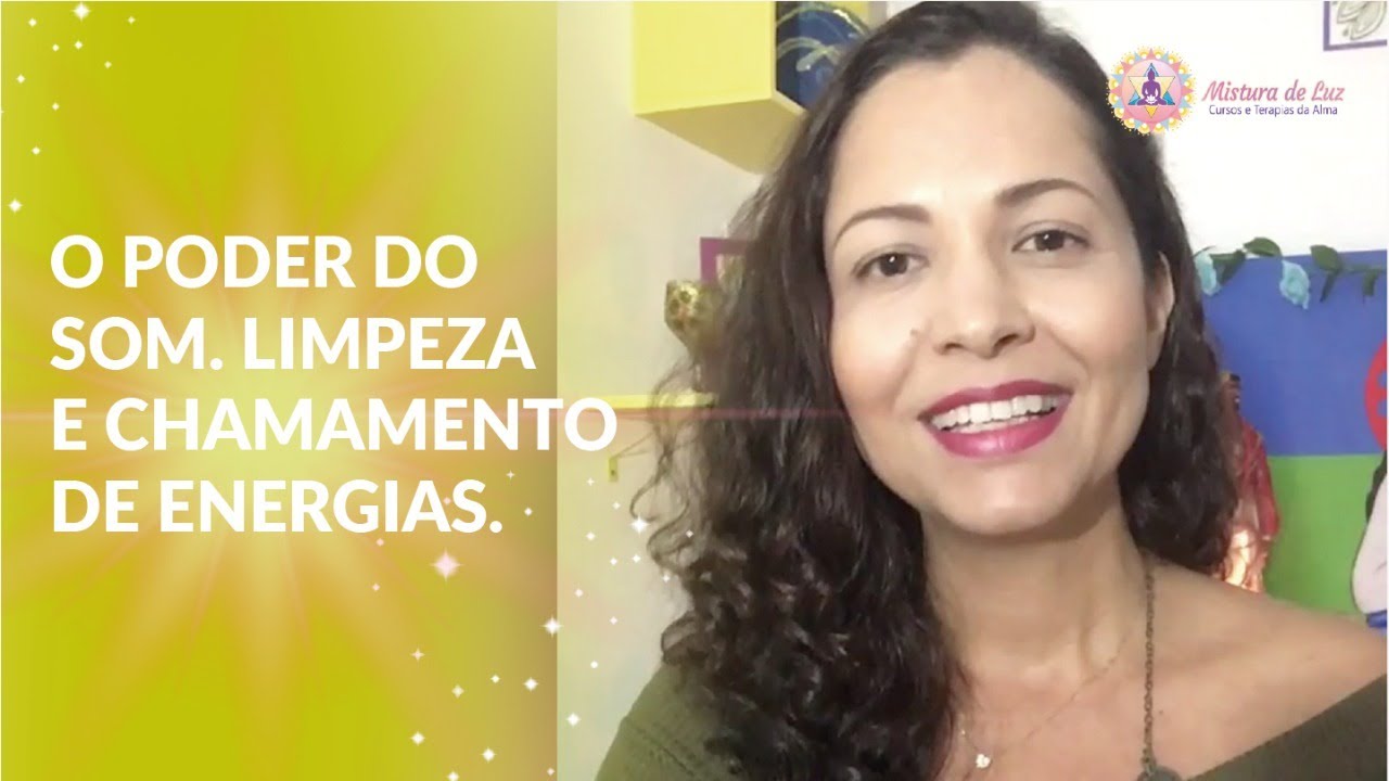 O poder do som | Limpeza e chamamento de energias - YouTube
