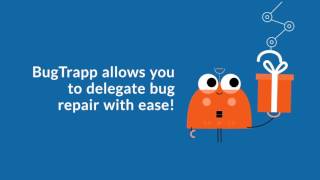 BugTrapp : additional features that will rock your test campaign