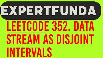 Leetcode 352. Data Stream as Disjoint Intervals