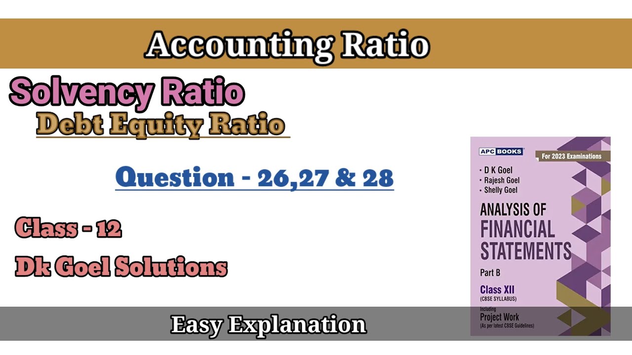 Accounting Ratio|Ques- 26,27&28| Solvency Ratio| Debt Equity Ratio ...