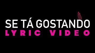 Renan Pitanga - Se Tá Gostando (Official Lyric Video)