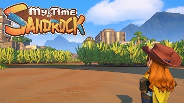 A Forest in the Desert - My Time at Sandrock - Part 17