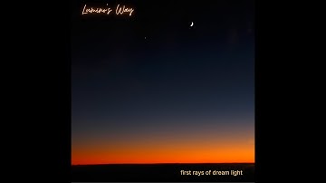 First Rays Of Dream Light (Audio)