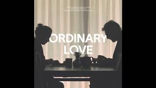 David Holmes &amp; Brian Irvine - Ordinary Love (Touch Sensitive Records)