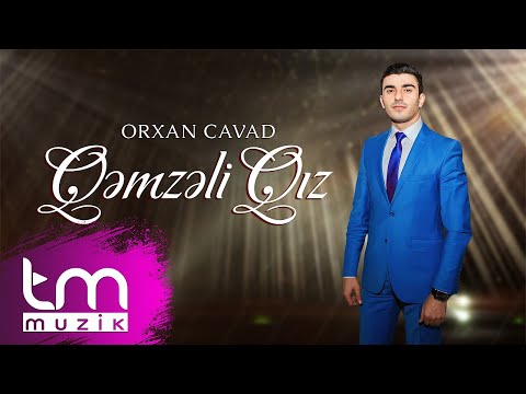 Orxan Cavad – Qəmzəli Qız (Yeni Toy Mahnisi) 2023