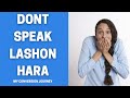 What is Lashon Hara? | Guard Your Tongue | Jewish Speech Ethics | My Conversion Journey