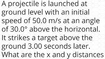 A projectile is launched at ground level with an initial speed of 50.0 m/s at an angle of 30.0° abov