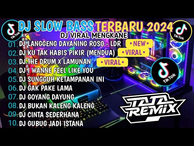 DJ SLOW BASS TERBARU 2024 🎵 DJ LANGGENG DAYANING ROSO - LDR 🎵DJ VIRAL TERBARU class=
