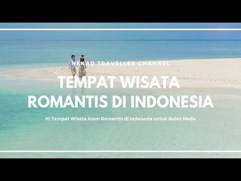 Video: Tempat Liburan Romantis di Tahun 2020