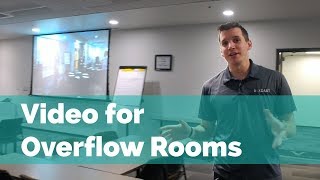 Overflow Room Video Set Up
