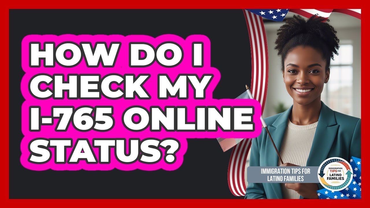 How Do I Check My I-765 Online Status? - YouTube