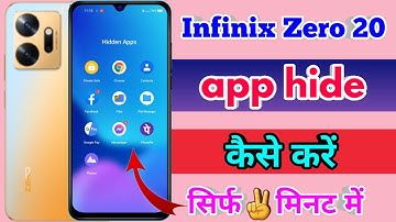 how to hide app in infinix zero 20, infinix zero 20 app hide kaise kare, infinix zero 20 hide apps