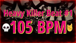 105 BPM - Heavy Killer Beat #1 - 4/4 #drumbeat - #drumtrack - #trashbeat 🥁🎸🎹🤘