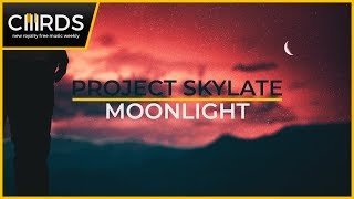 Project Skylate - Moonlight | CHRDS (Copyright Free + DL)