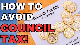 How To AVOID Council Tax!