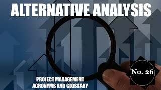 ⏱️ Alternative Analysis|🔄 Project Management Acronyms and Glossary | No. 26📘