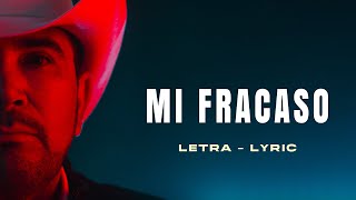 Mi Fracaso - Sergio Mendivil (Letra - Lyric)