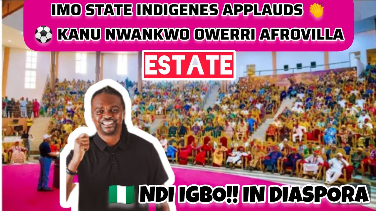 Imo state Govt. & NdI Igbo Abroad, Admires Kanu Nwankwo Estate Smart