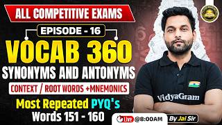 🔴Vocab 360 Synonyms and Antonyms English | Episode 16 | Vocab for All Competitive Exams | By Jai Sir
