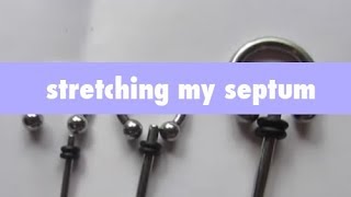stretching my septum (16g to a 14g)