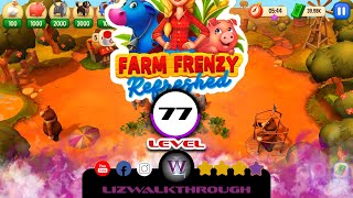 Farm Frenzy - Refreshed -  Level 77 Walkthrough screenshot 5
