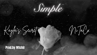 NiTaCx - Simple feat. Kayla’s Secret Prod.By MTCHLR (Lyric Video)