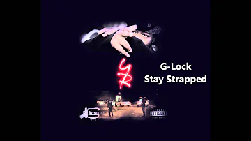 Nyneteen "G-Lock" - Stay Strapped (Audio)