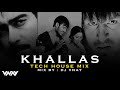 Khallas | VNAY | Bollywood Tech House Remix 2024