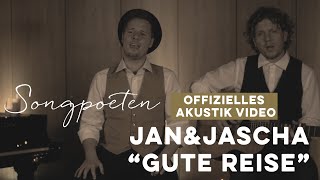 Vignette de la vidéo "Jan & Jascha - Gute Reise (Akustikvideo)"