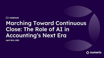 [WEBINAR] Marching Toward Continuous Close: The Role of AI in Accounting’s Next Era