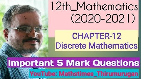 12th/Important 5 Mark Questions/Chapter-12/Discrete Mathematics