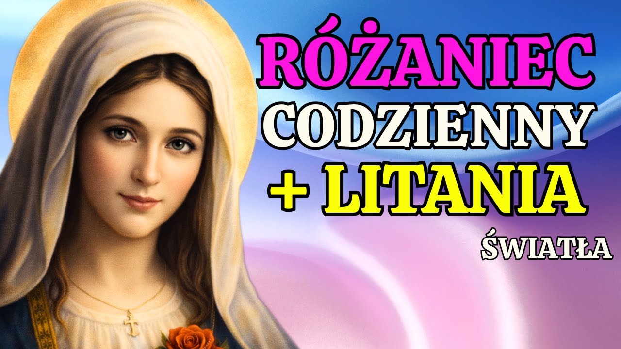 Codzienny Różaniec i Litania do Matki boskiej Tajemnice światła | Różaniec mówiony