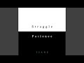 Struggle Patience mp3