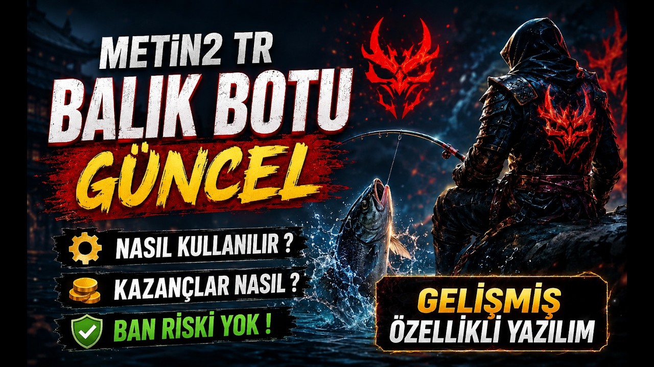 GÜNCEL METİN2 TR BALIK BOTU | Kurulum, Ayarlar ve Kazançlar | Byte Software | 2026