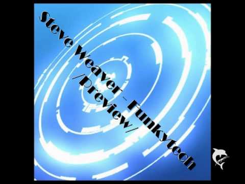 Steve Weaver - Funkytech