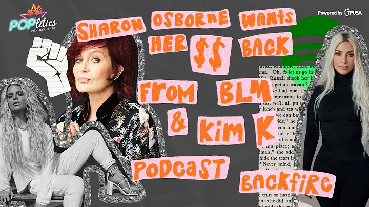 Sharon Osbourne Wants Her $$ Back From BLM & Kim K...