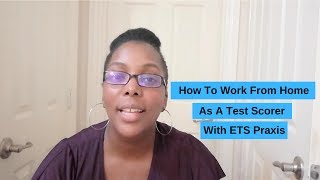 Work From Home Job As A Test Scorer With ETS Praxis