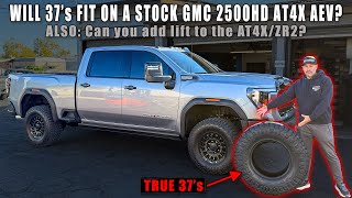 🤔❓WILL 37’s FIT ON A STOCK GMC 2500HD AT4X AEV?