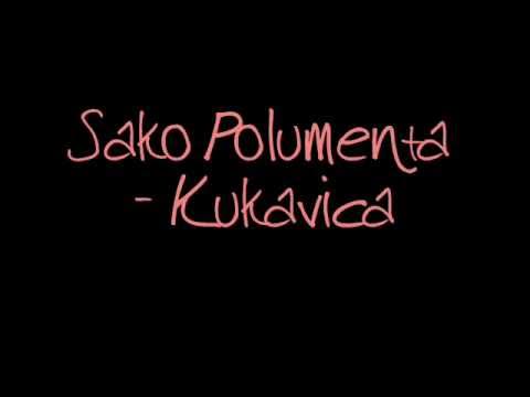 Sako Polumenta  - Kukavica