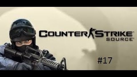 Counter Strike Source #17: Gameplay on mirage (T side)