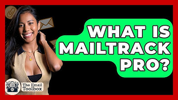 What Is Mailtrack Pro? - TheEmailToolbox.com