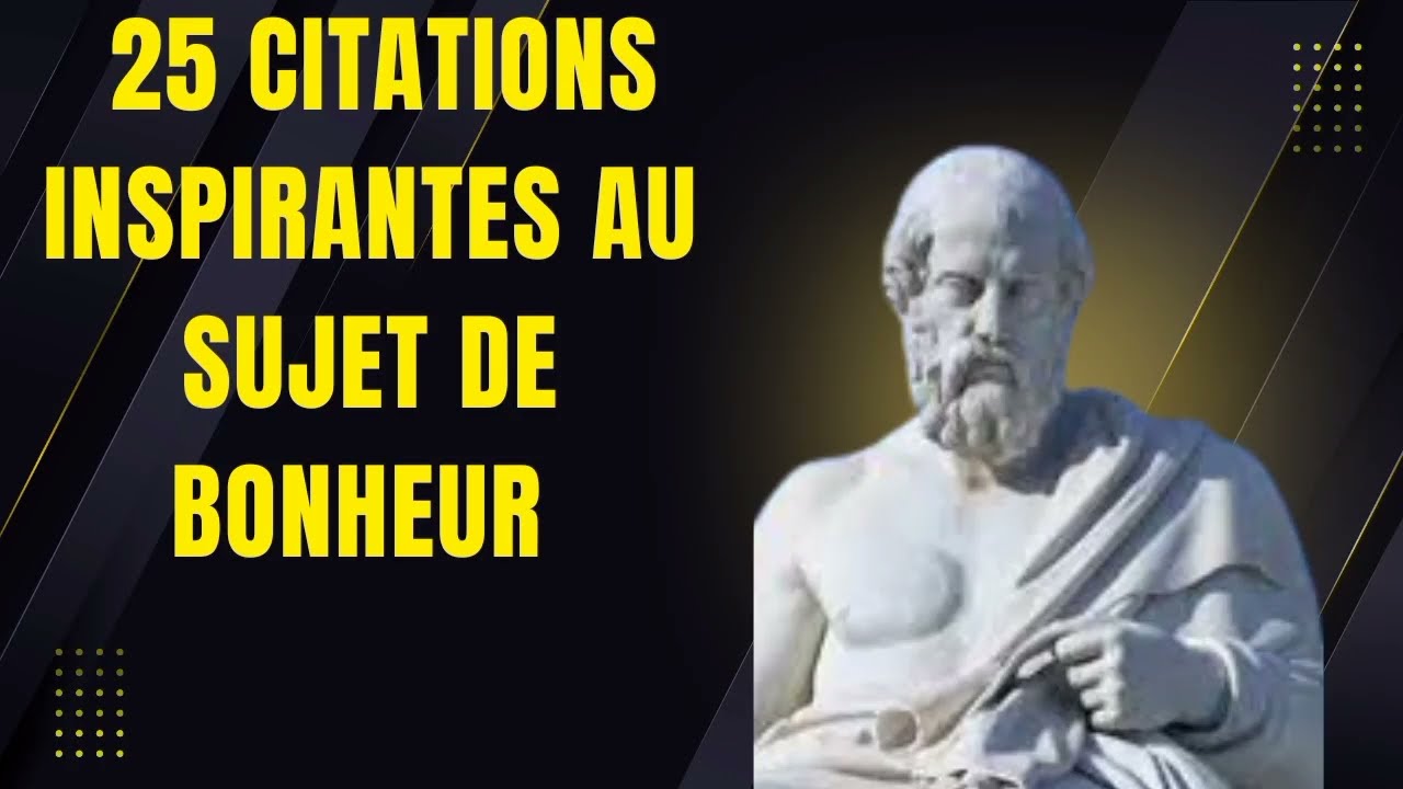 25 citations inspirantes au sujet de bonheur 